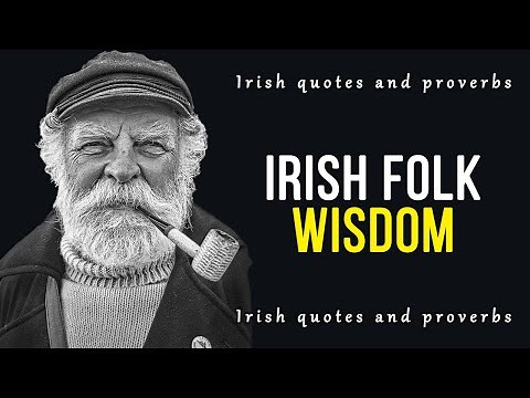 Incredibly Wise Irish Proverbs and Sayings. Everyone needs to hear them! | Proverbs, Sayings.