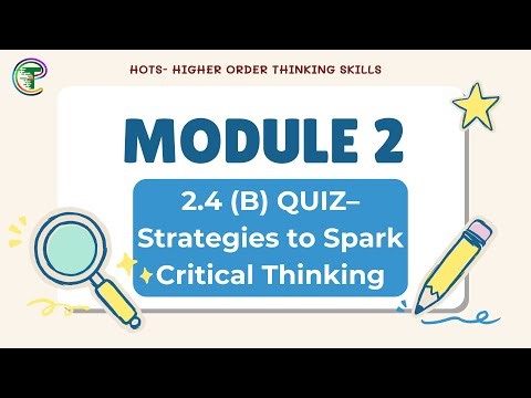 HOTS Module 2 Activity 2.4 (B) Critical Thinking Strategies