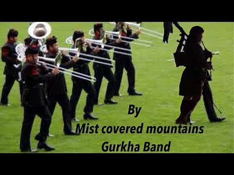 Mist Covered Mountains By Gurkha Band /Pipes And Drums of QOGLR