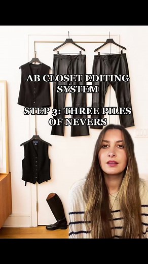 AB Closet Editing System Part 3: Three Piles of Nevers!