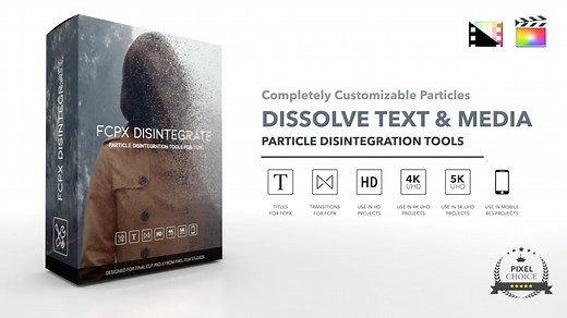 FCPX Disintegrate - Particle Disintegration Effects for FCPX - Pixel Film Studios