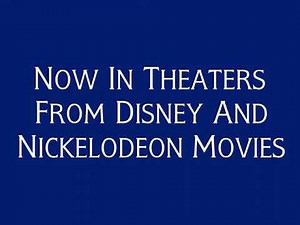 Now In Theaters From Disney and Nickelodeon Movies Zoom-in Bumper [Fanmade, Extremely Rare!!!]