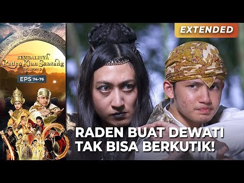 KIAN SANTANG vs RATU DEWATI! | KEMBALINYA RADEN KIAN SANTANG (SEASON 3) | EPS.74-76 (1/4)