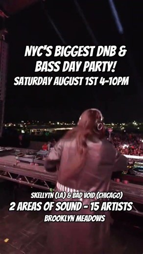 NYC'S BIGGEST DNB & DUBSTEP DAY PARTY SATURDAY AUG 1ST BROOKLYN MEADOWS ‪@BADVOID‬ & ‪@skellytn‬