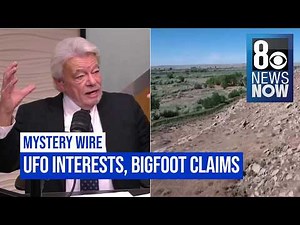Mystery Wire rewind: George Knapp on UFO interests, Bigfoot claims