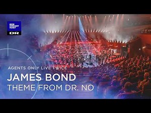 James Bond Theme // The Danish National Symphony Orchestra (LIVE)