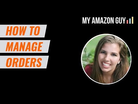 How to Manage Orders on Seller Central (Beginner)