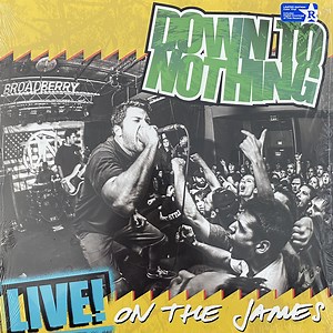Down To Nothing - Live! On The James