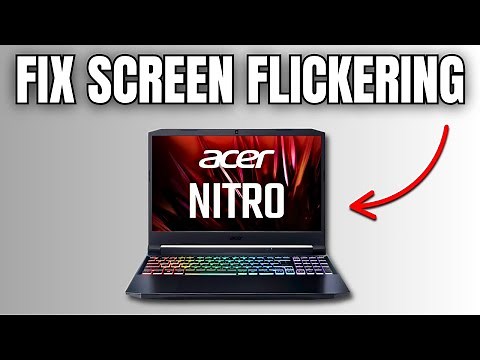 FIX Acer Nitro 5 Screen Flickering (EASY GUIDE)