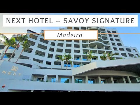 Madeira - Next Hotel – Savoy Signature