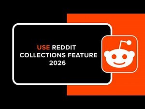 How to Use Reddit Collections Feature 2026