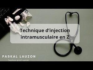 Technique injection intramusculaire en Z
