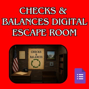 Checks and Balances Digital Escape Room -Social Studies Breakout 4th 5th 6th 7th