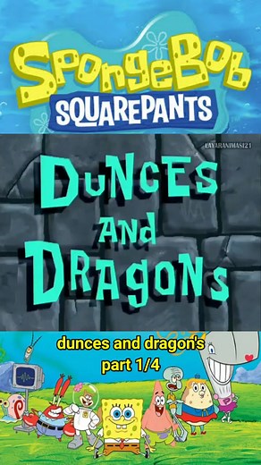 SpongeBob SquarePants: Dunces and Dragons Part 1