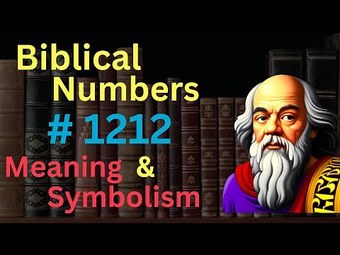 Biblical Number #1212 in the Bible – Meaning and Symbolism