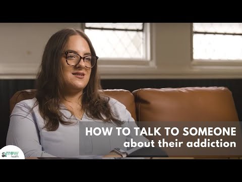 How To Talk To Someone About Their Addiction