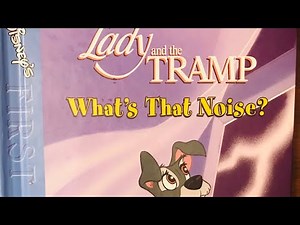 Disney books! Lady and the Tramp- What’s that Noise! Read aloud!