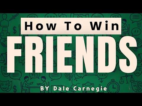 How To Win Friends And INFLUENCE People –Dale Carnegie [COMPLETE summary]