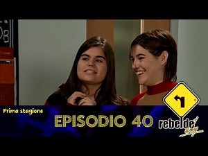 Rebelde Way | Stagione 1 | Episodio 40 (Remastered HD)