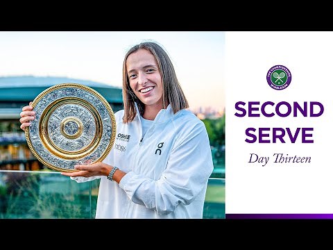 Iga makes history | Second Serve | Day 13 | Wimbledon 2025