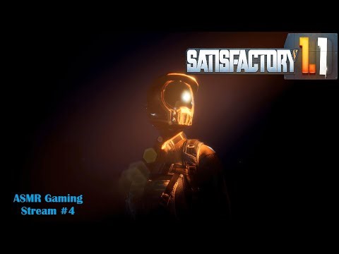 SATISFACTORY 1.1 / Live Playthrough #6 / Mega Starter Begin / No Voiceover / ASMR