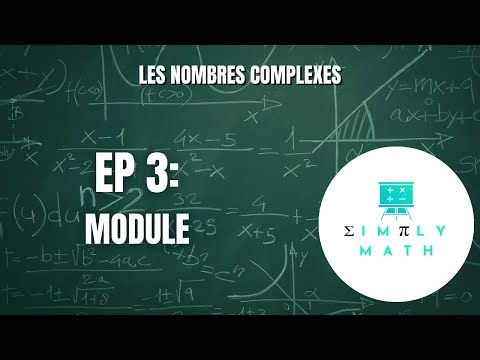 Nombres complexes (Bac Scientifique) – Module