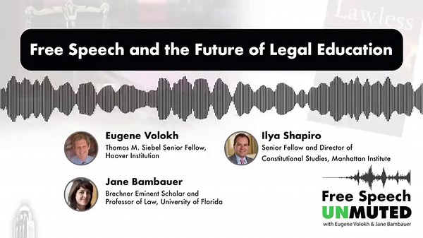Free Speech and the Future of Legal Education | Hoover Institution
