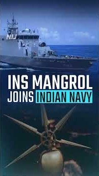 INS Mangrol Commissioned Into Indian Navy | 80% Indigenous Anti-Submarine Warfare Warship