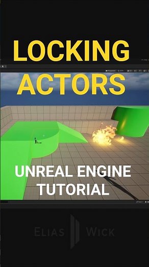 Locking Actors in Unreal Engine #UnrealEngine #GameDev #IndieDev #UE #FYP