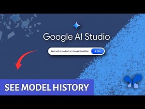 How to See Model History in Google AI Studio 2025?