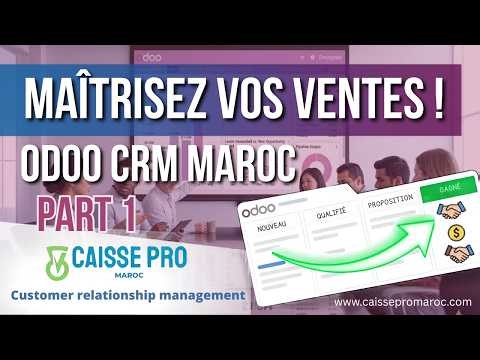 CAISSE PRO MAROC | CRM Odoo | Gestion de la Relation Client (GRC) Maroc - Solutions clients avancees