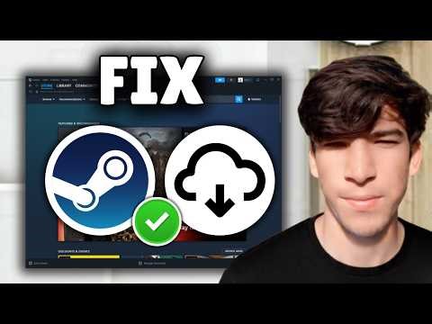 How To Fix Steam Games Not Downloading - Full Guide