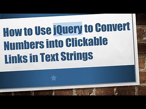 How to Use jQuery to Convert Numbers into Clickable Links in Text Strings