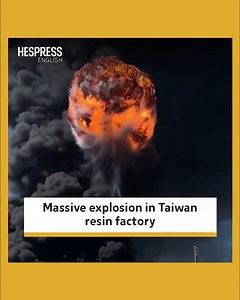 Massive explosion goes off after a blaze erupts at a resin factory in Taiwan. #Fire #Taiwan #Factory #HespressEng | Hespress English