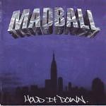 Madball - Hold It Down