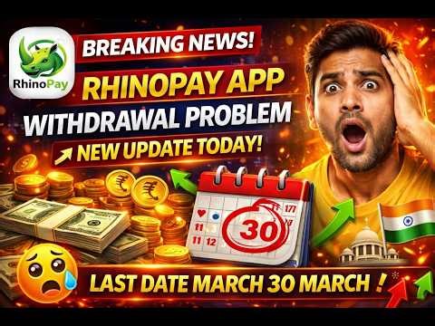 Rhino Pay App Se Paise Kaise Kamaye 2026 | Withdrawal Problem Solve Real Or Fake Full Guide