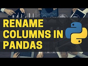 Rename Columns in a Pandas Dataframe - Python Recipes