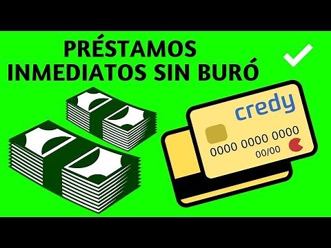 💰 PRÉSTAMOS INMEDIATOS Sin Buró de Crédito por Internet (Credy) ✅