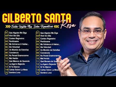 20 Grandes Éxitos De Gilberto Santa Rosa - Sus Mejores Exitos Gilberto Santa Rosa