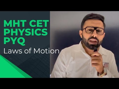 MHT CET Physics PYQs | Laws of Motion Part 1 - Previous Year Questions