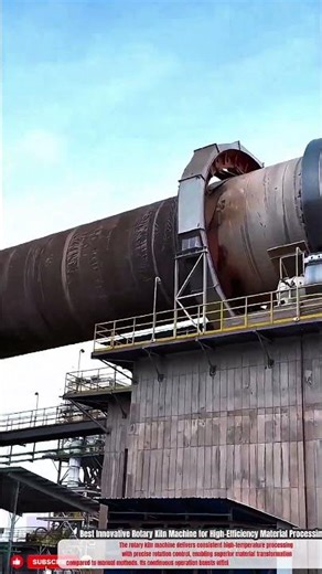 Best Innovative Rotary Kiln Machine for High-Efficiency Material Processing