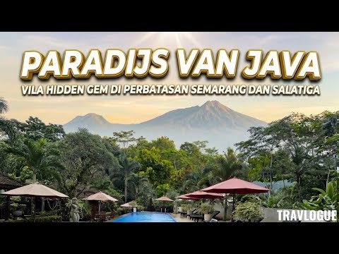 HIDDEN GEM VILLA! Stay at Paradijs Van Java, Semarang-Salatiga Border | TRAVLOGUE