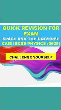 Last Minute Revision and Exam Traps I CAIE IGCSE Physics (0625) I SPACE AND THE UNIVERSE 03/04 🚀