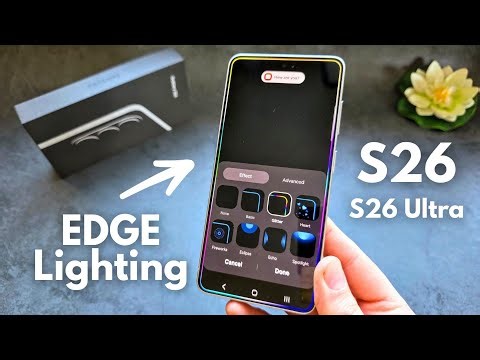 How to Add Edge Lighting for Notifications on Samsung Galaxy S26 / S26 Ultra , S26+
