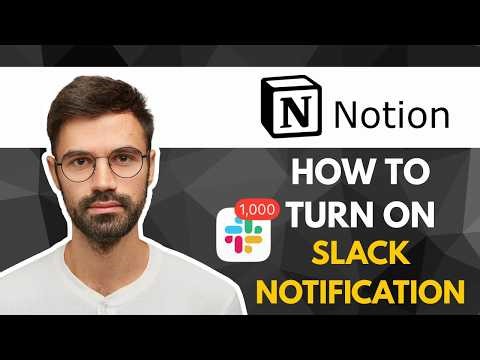 How to Turn On Slack Notification in Notion | Step-by-Step Guide 2026