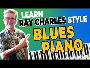 Blues Piano Lesson | Step by Step Guide | Learn Ray Charles Piano Style