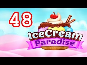 Ice Cream Paradise - Match 3 - Level 48 - Lösung Solution Walkthrough