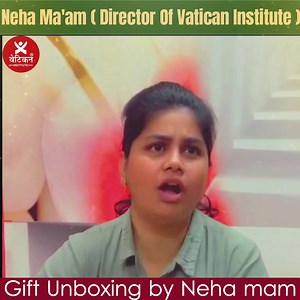 Gift Unboxing By Neha Ma'am || #gift #unboxing #students #vatican_institute | Neha Mam English