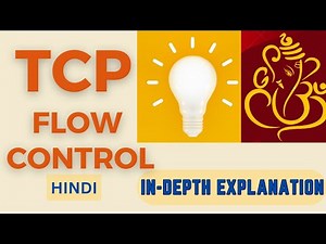 TCP Flow Control | Congestion Control | TCP Concepts | The Confused Engineer | HINDI