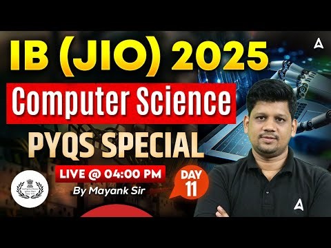 IB JIO 2025 | Computer Science | Full Solutions Day-11 | by Mayank Sir
